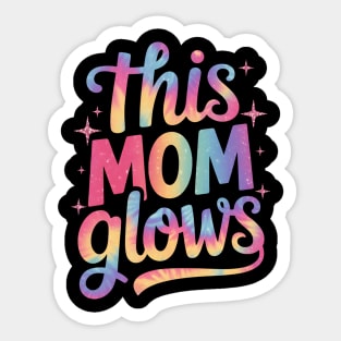 This mom glows Happy Mothers Day tie dye mom colors 80's Sticker